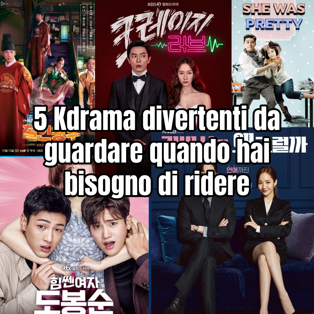5 Kdrama divertenti da guardare quando hai bisogno di ridere, Vita da drama addicted